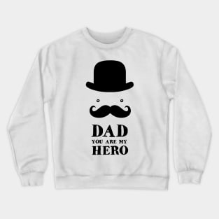 Dad Hero Hat Crewneck Sweatshirt